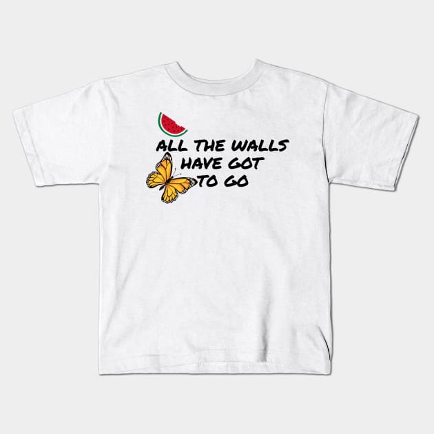 All The Walls Have Got To Go - Free Palestine Kids T-Shirt by denkatinys